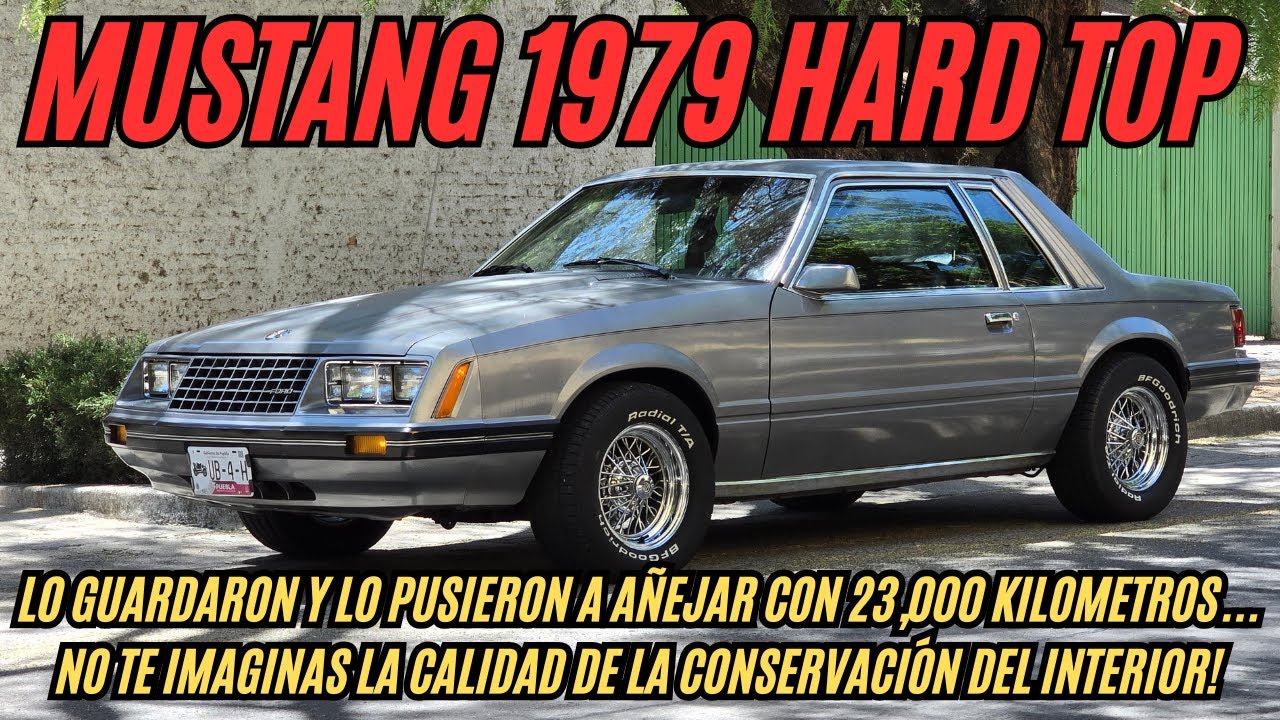 Este Mustang 1979 Hard Top lo Usaron 23,000 km y lo Guardaron, Tiempo Sin Ver Uno Tan Conservado