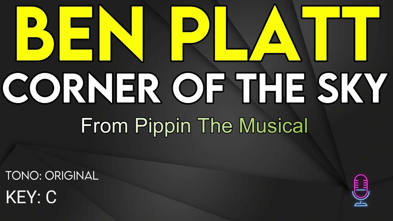 Ben Platt - Corner Of The Sky (From Pippin) - Karaoke Instrumental