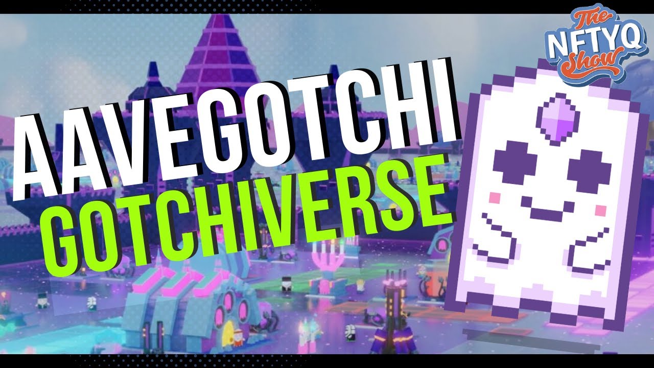 Aavegotchi, GOTCHIVERSE OVERVIEW, $GHST token, NFTs in China