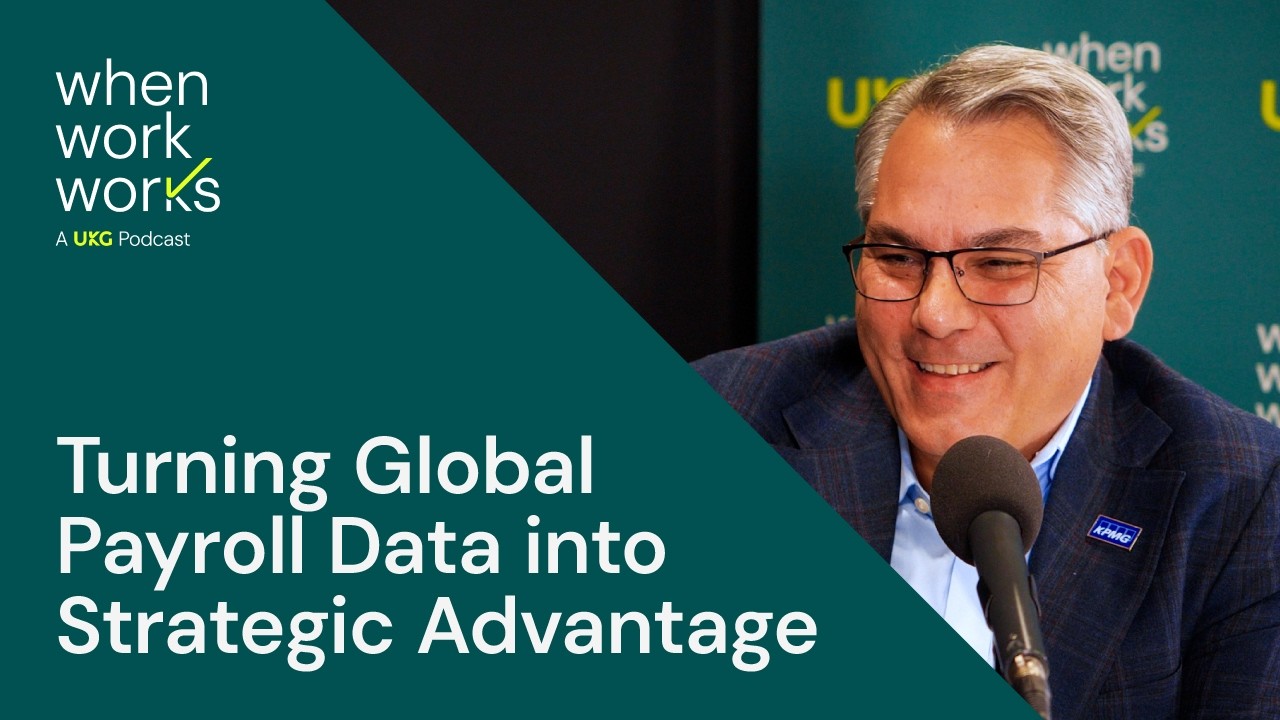 When Work Works | Turning Global Payroll Data into Strategic Advantage