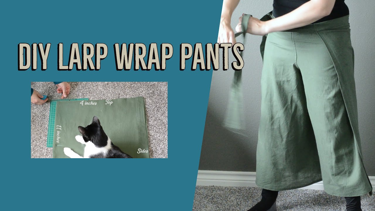 How to Make LARP Wrap Pants