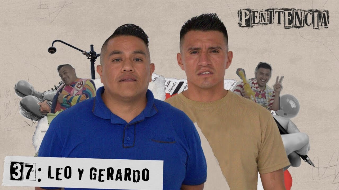 Sonreímos por fuera, lloramos por dentro | Leo y Gerardo | Episodio 37 | #penitencia #podcast