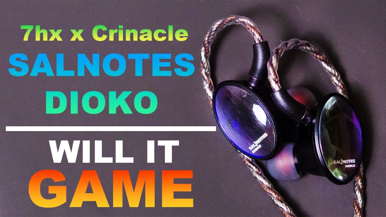7hz x Crinicle Salnotes Dioko - Gaming Review