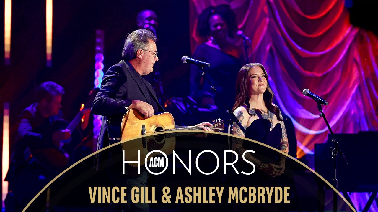 Vince Gill with Ashley McBryde - 