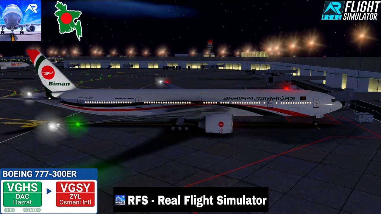 RFS-Real Flight Simulator-Dhaka To Sylhet-Full Flight-B777-300 ER-BANGLADESH AIRLINES-FHD-Real Route