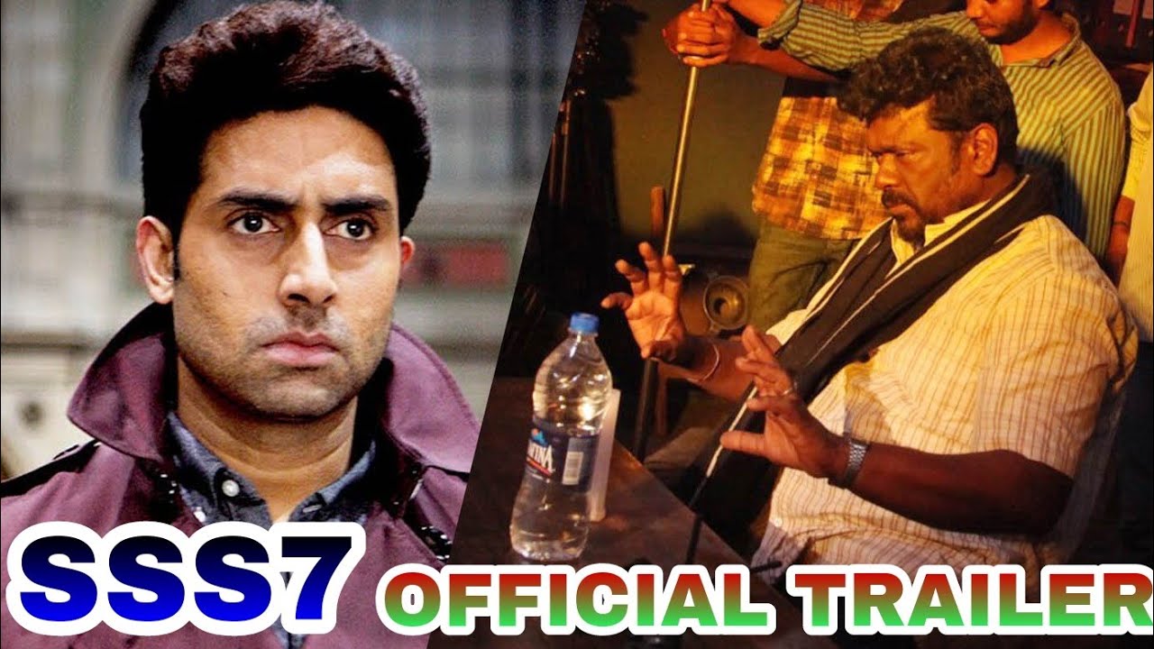 SSS7 Official trailer,SSS7 Release date,Abhishek bachchan In Remake,Abhishek bachchan is in SSS7,