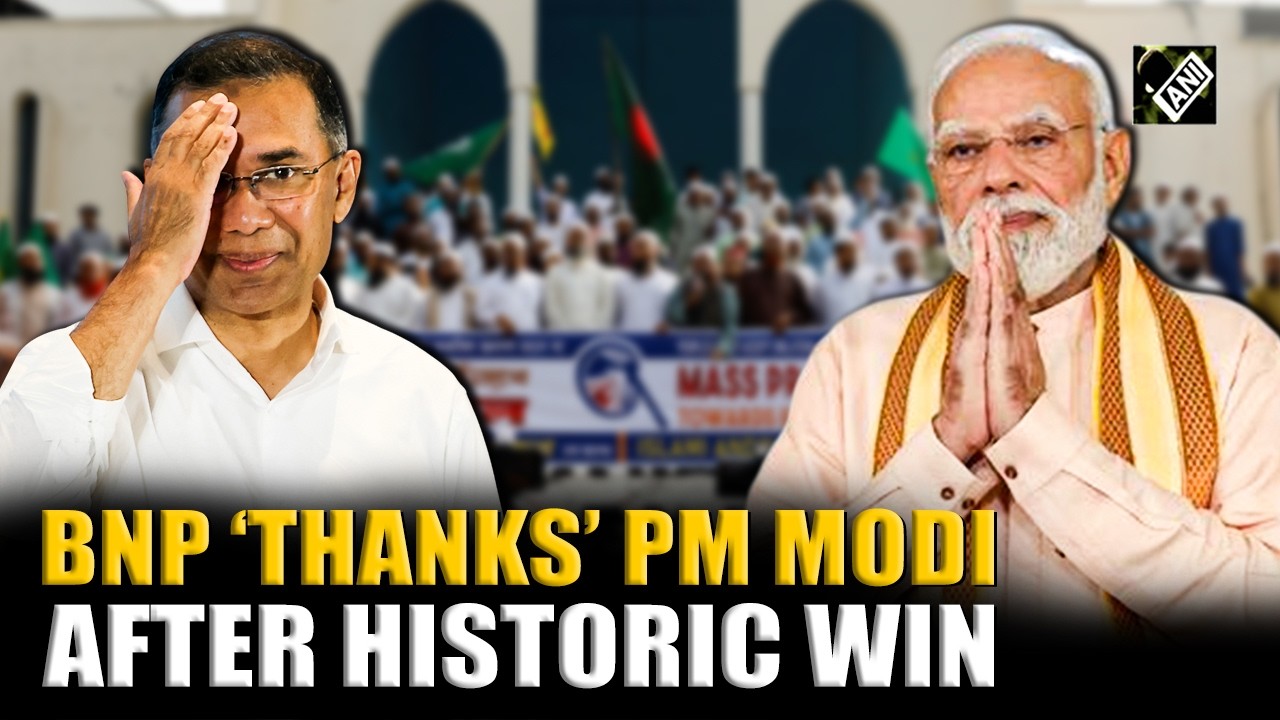 Tarique Rahman’s BNP ‘thanks’ PM Modi after sweeping victory in historic Bangladesh elections