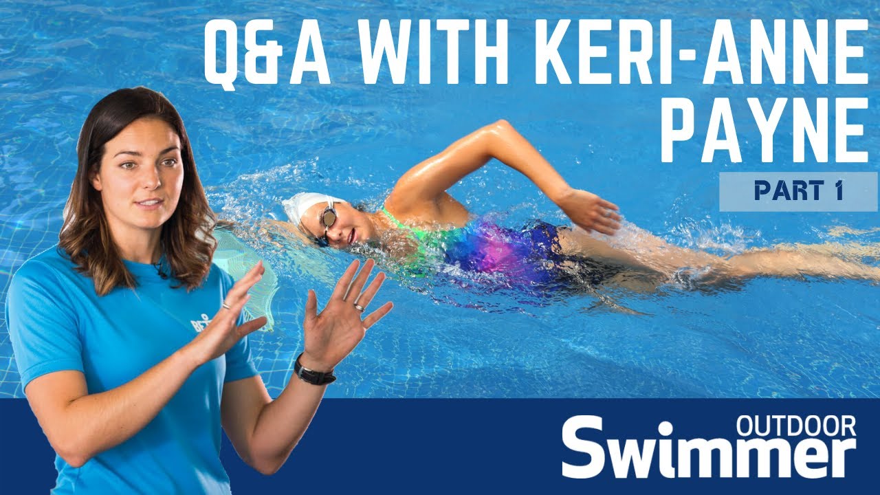 Open water swimming Q&A with Keri-anne Payne: part 1