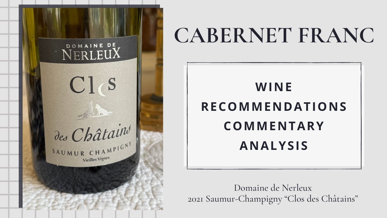 Domaine de Nerleux, 2021 Saumur-Champigny 