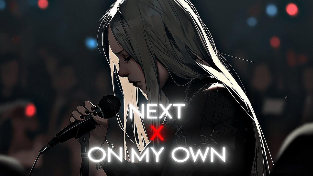 Next x On My Own