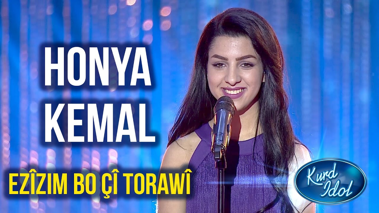 Kurd Idol - Honya Kemal-Ezîzim Bo Çî Torawî/هۆنیا کەمال- ئەزیزم بۆچی تۆراوی