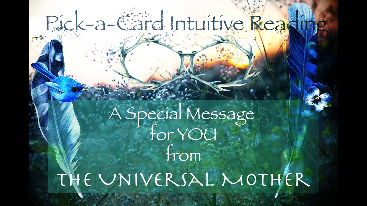 Pick-a-Card | Message from the Universal Mother to You | Tune into LOVE