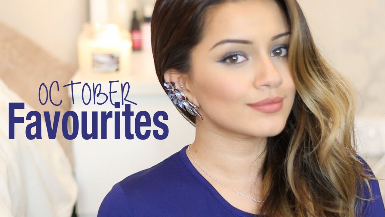 Favourites | October 2014 | Kaushal Beauty