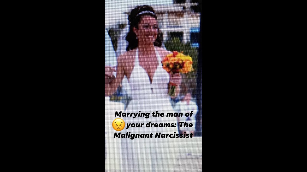 STORY TIME:  MY MARRIAGE TO A MALIGNANT NARCISSIST