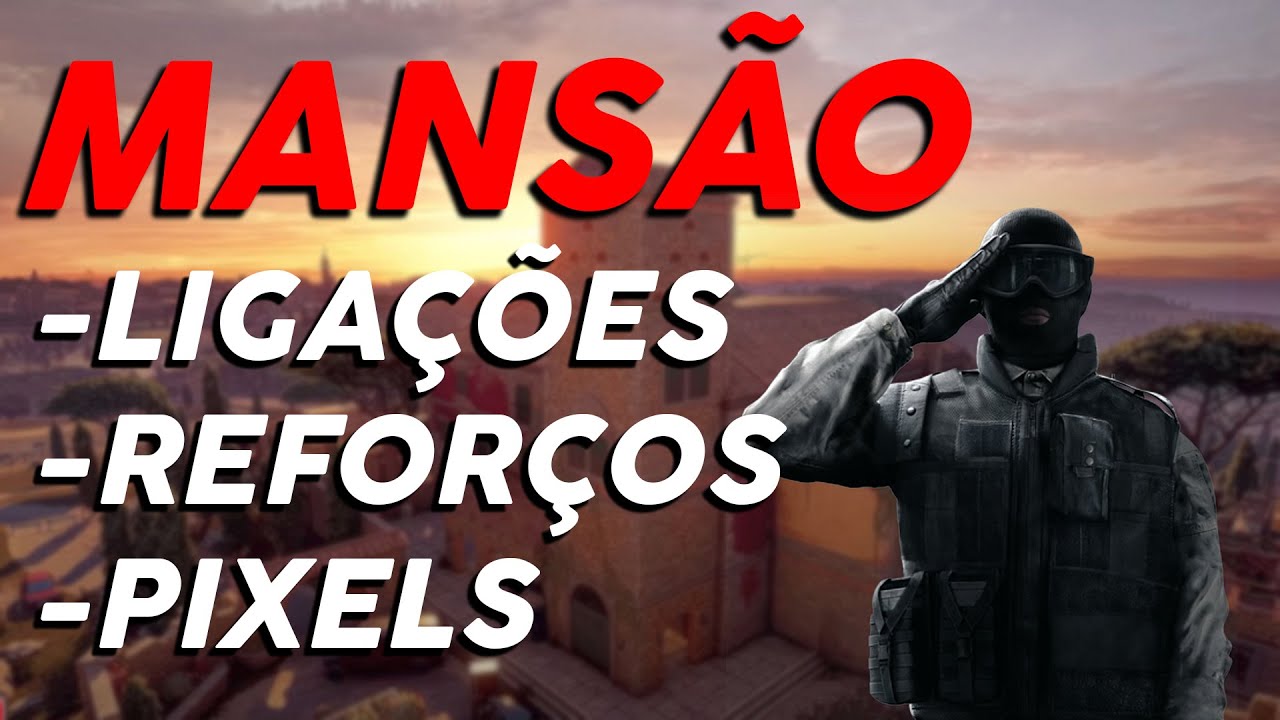 GUIA DO MAPA MANS&Atilde;O - Pixel, Refor&ccedil;os, Liga&ccedil;&otilde;es. (B&aacute;sico do Siege)