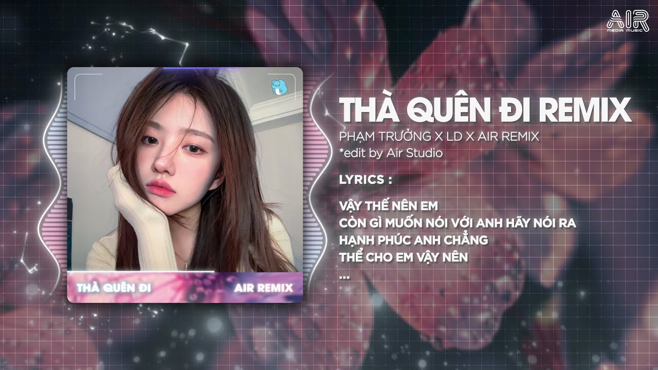 Thà Quên Đi ( LD Remix ) - Phạm Trưởng ♫ Hạnh Phúc Anh Chẳng Thể Cho Em Vậy Nên Remix TikTok 2025