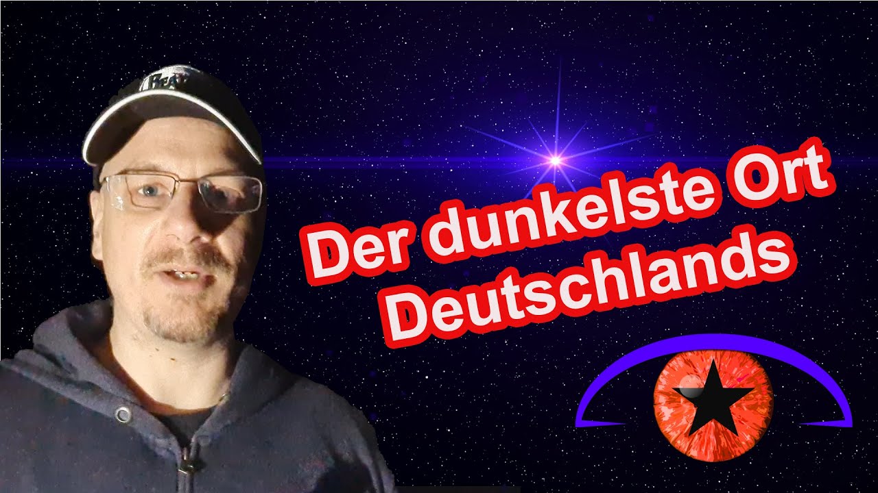 Zappenduster: Der dunkelste Ort Deutschlands
