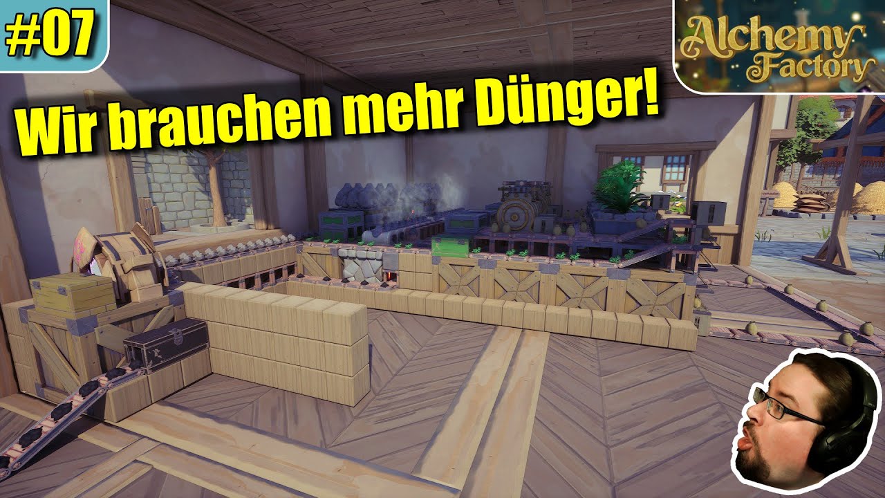 Alchemy Factory 🔮 Wir brauchen mehr Dünger! | #07