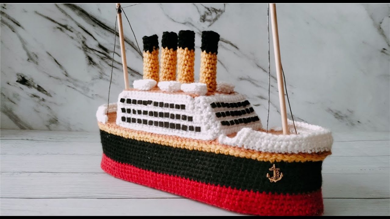 Crochet Titanic | how to crochet a ship | amigurumi Titanic