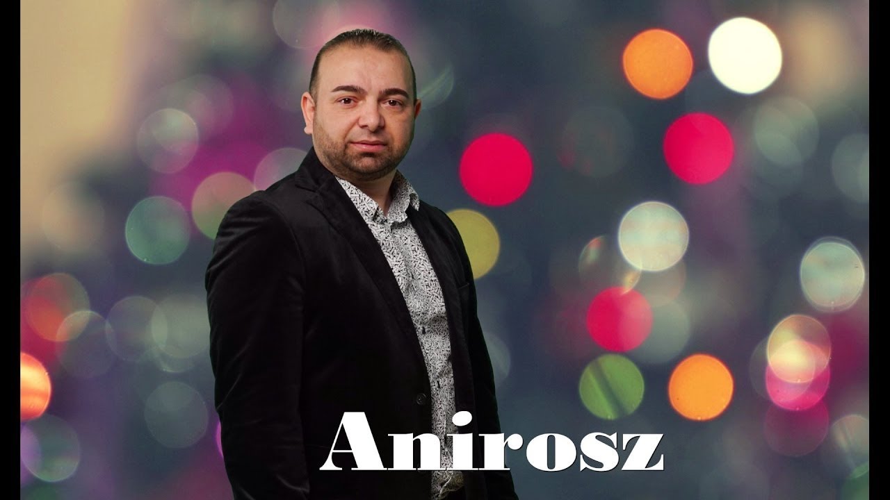 Anirosz - Dikh dikh dikh bum bum bum