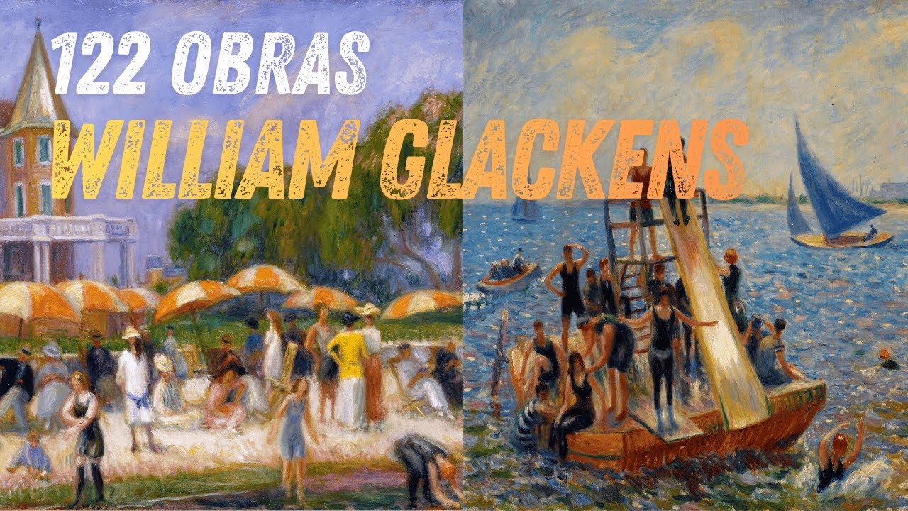 William James Glackens: 122 obras en orden cronológico | El impresionista más luminoso de EE.UU.