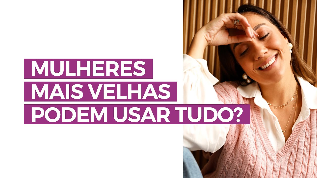 Até que idade dá para usar as tendências de moda? | Camila Gaio