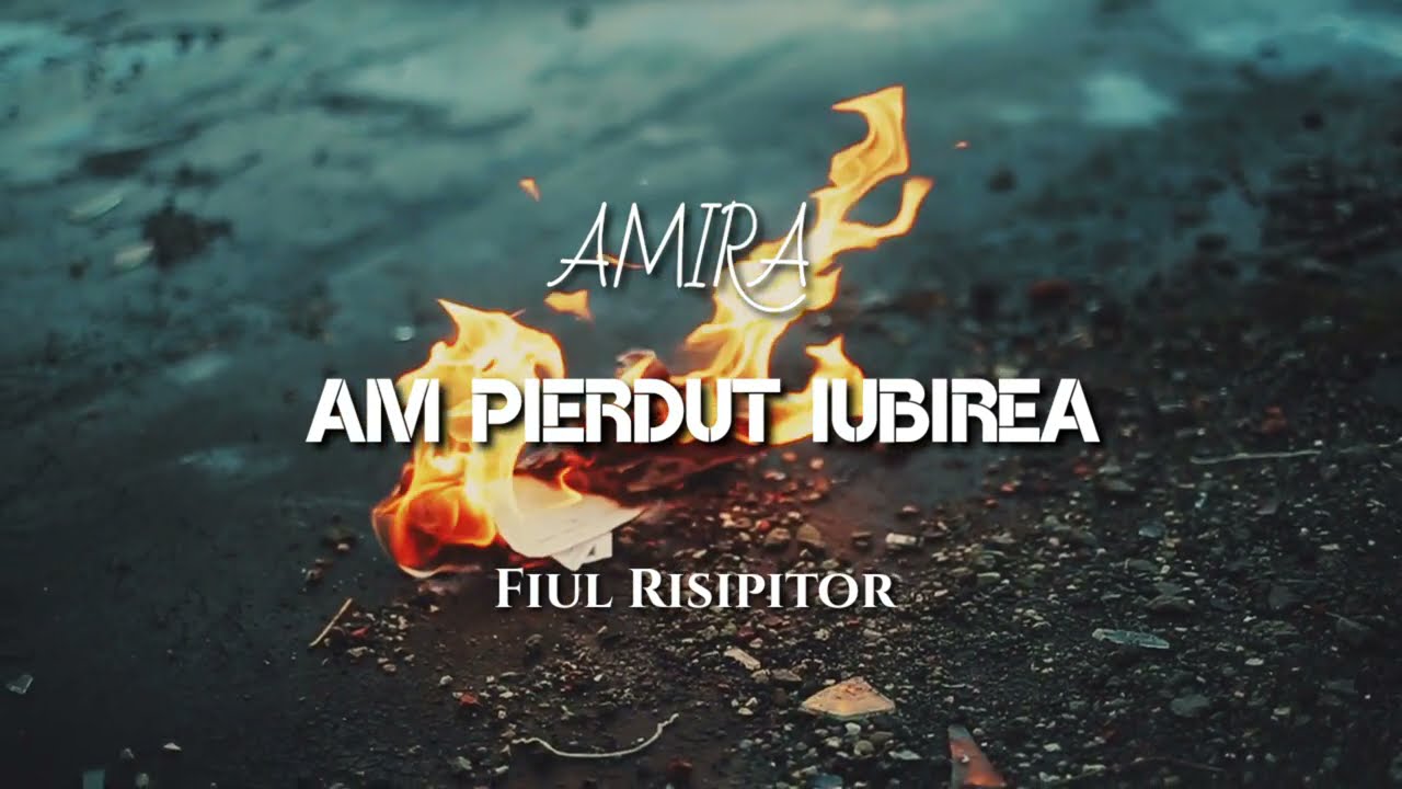 Amira din Barbulesti - Am pierdut iubirea