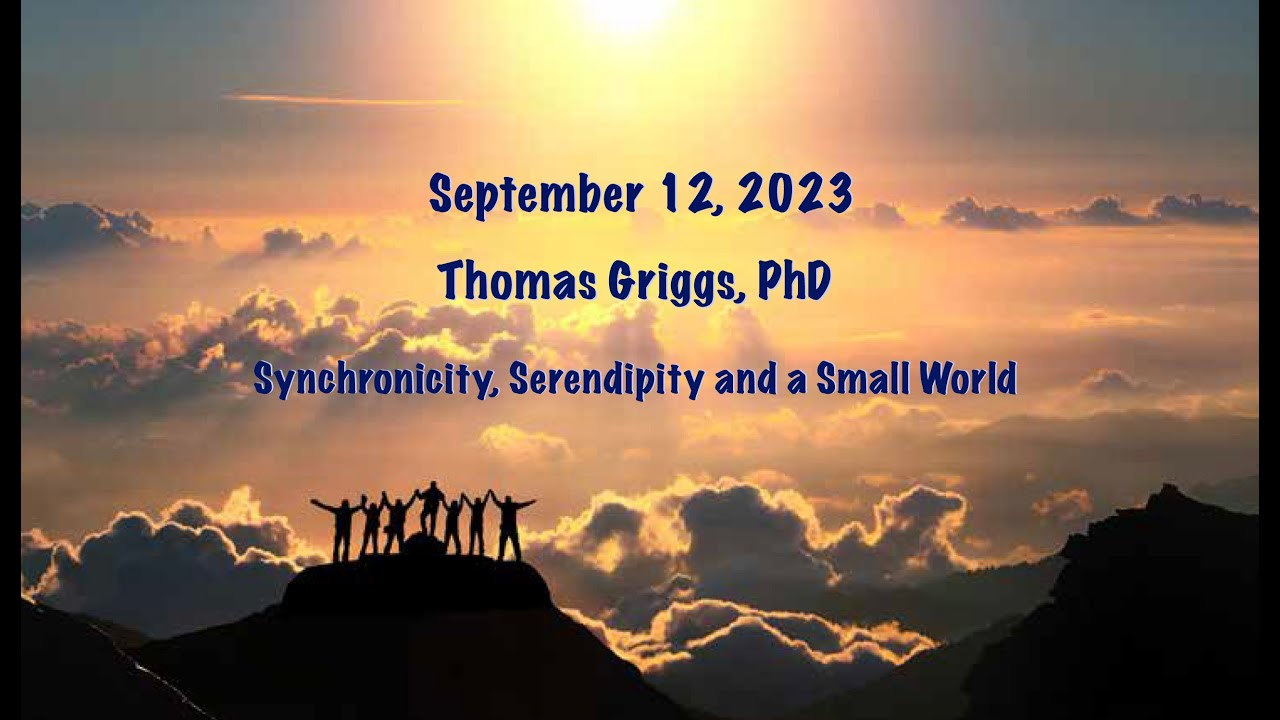 MCLA Mastery Circle - Dr. Thomas Griggs: Synchronicity, Serendipity and a Small World