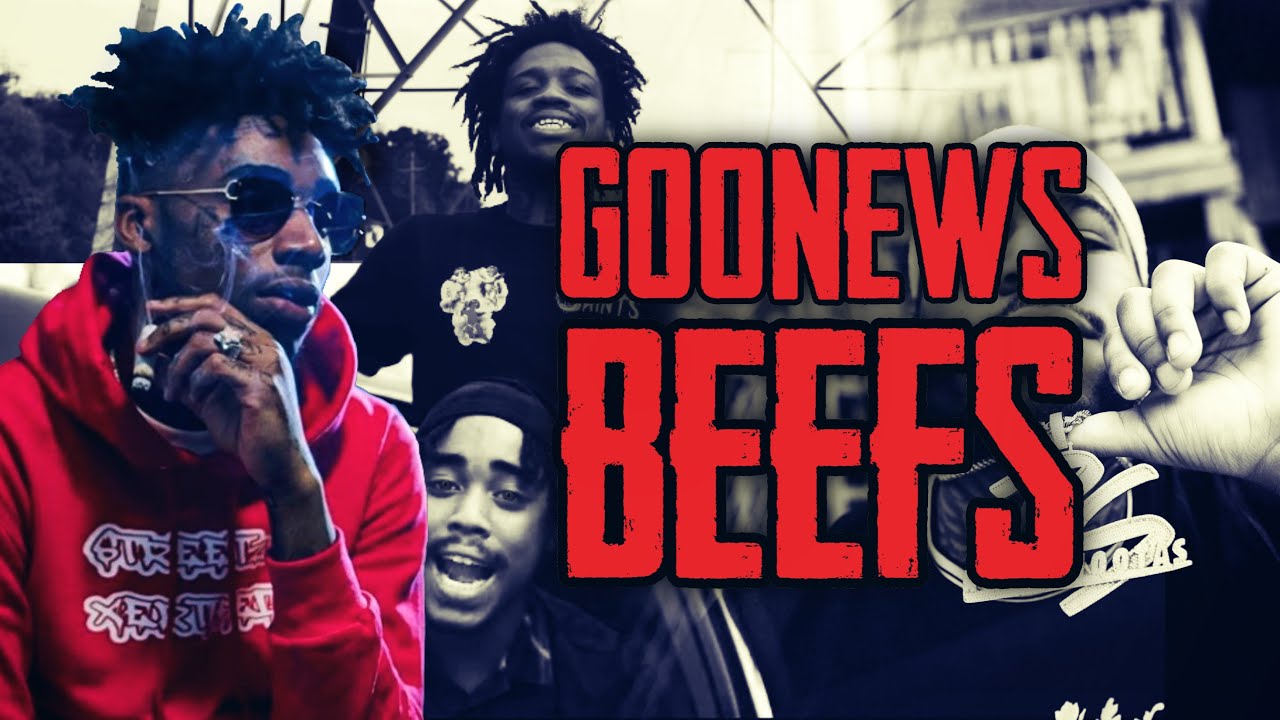 Goonew’s Beefs
