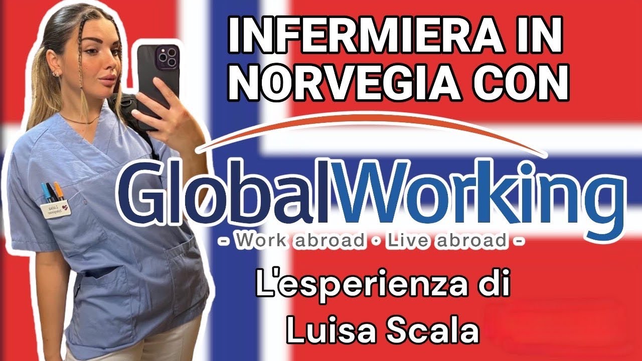 INFERMIERA in NORVEGIA con GLOBAL WORKING: l'esperienza di Luisa Scala | Episodio 9