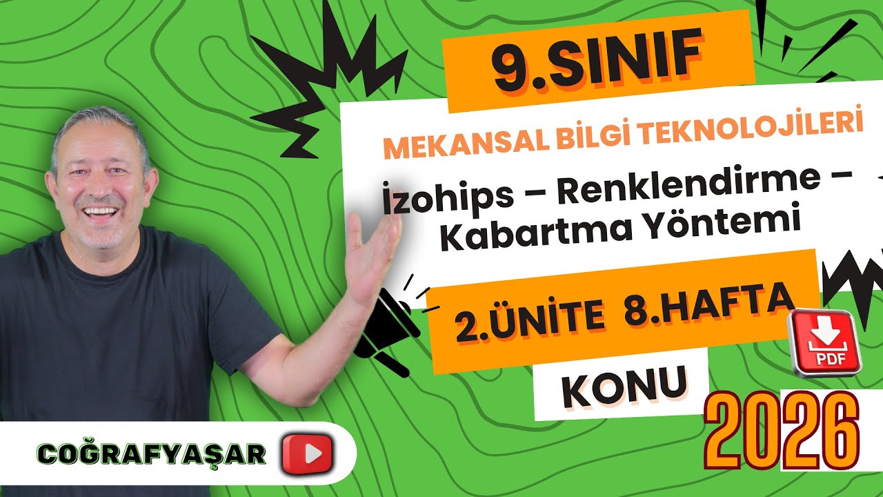 🌍 Coğrafyaşar | 9.Sınıf 2.Ünite 8.Hafta İzohips-Renklendirme-Kabartma Yöntemi | KONU