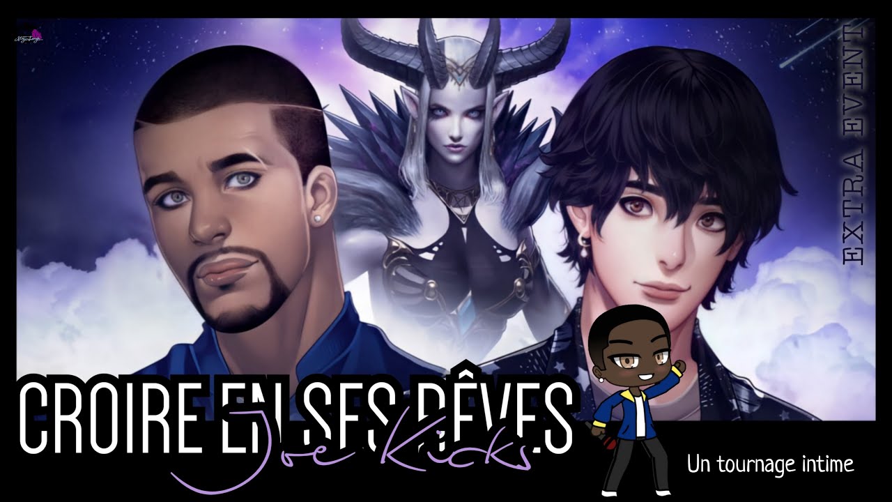 EXTRA EVENTS (Croire en ses rêves 💭) - Joe Kicks 