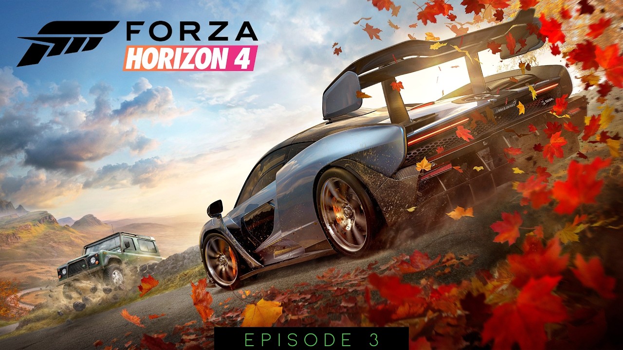 Forza Horizon 4 | Let’s Play Series | Episode 3