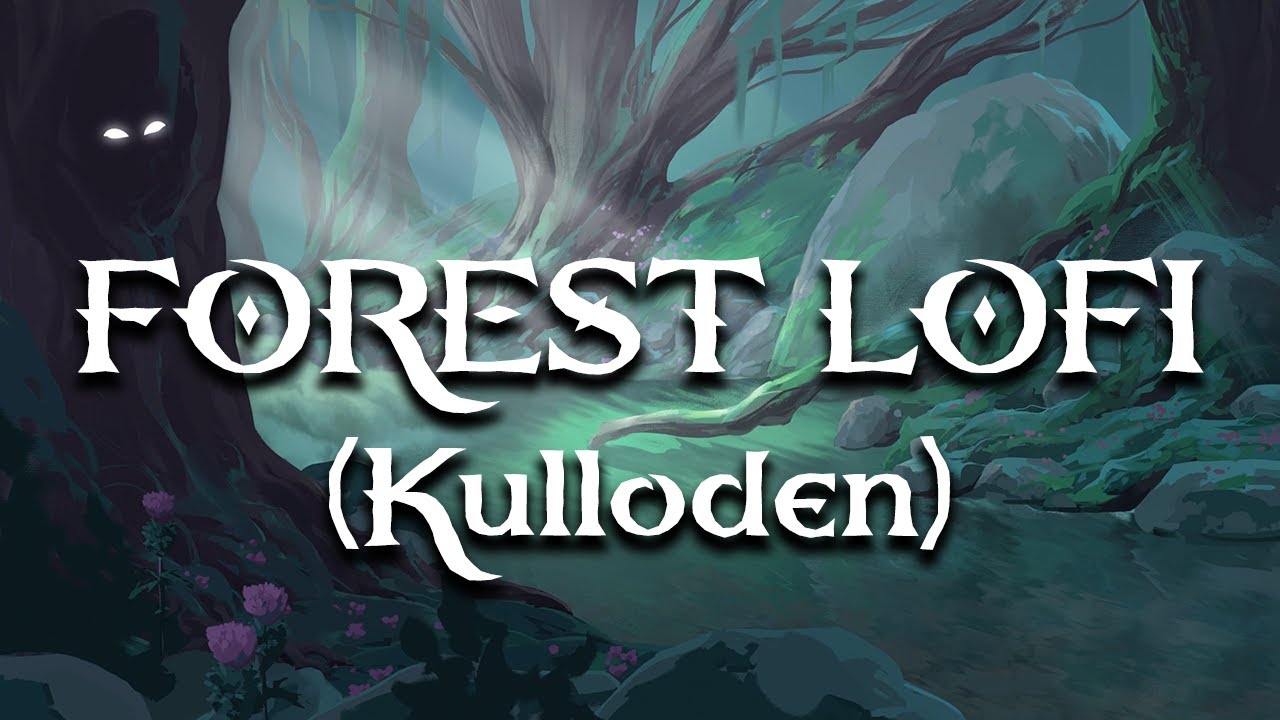Forest Lofi (Kulloden) - 