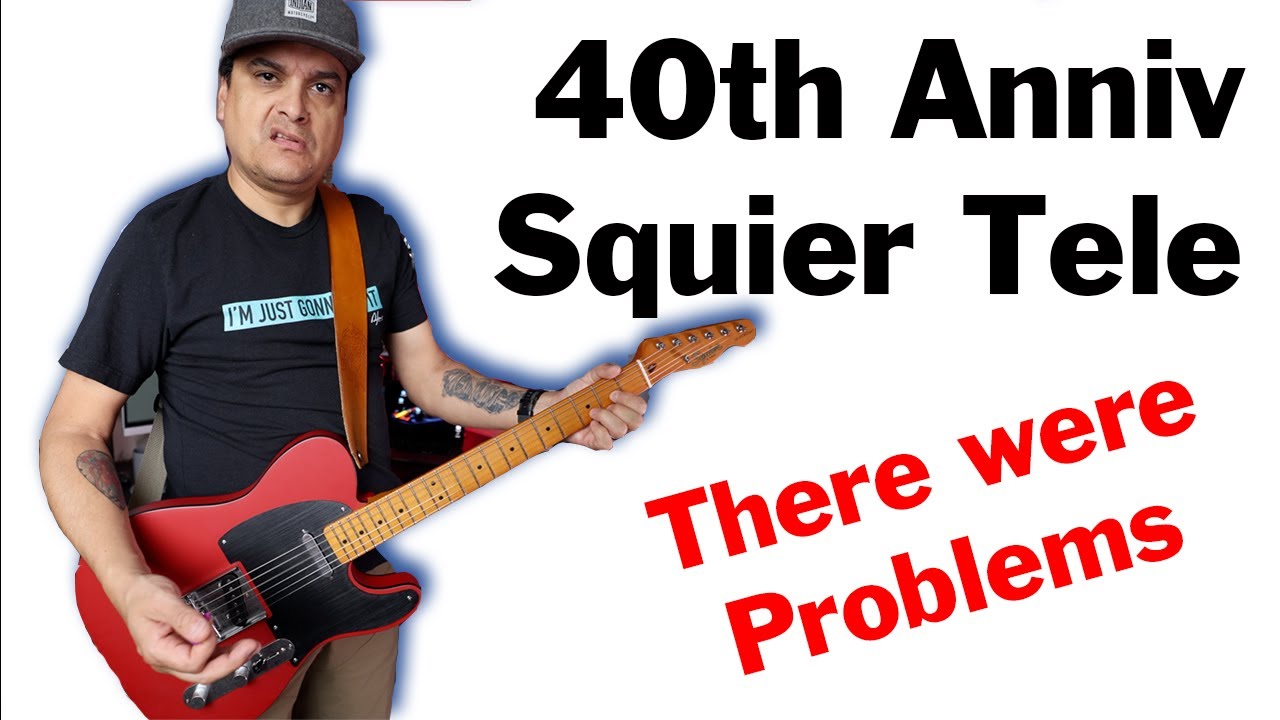My 40th Anniversary Vintage Squier Tele Had PROBLEMS