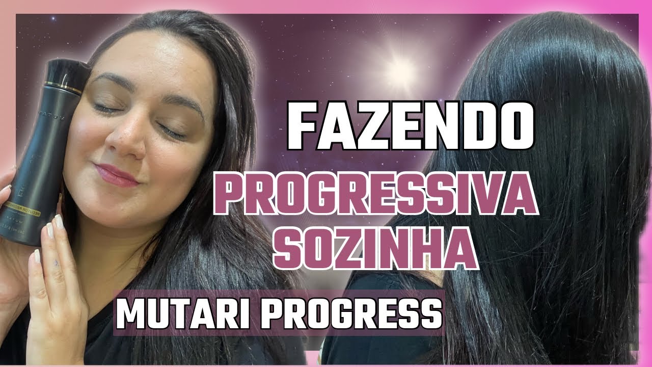 Fazendo PROGRESSIVA em casa SOZINHA -  resultado de SALÃO - MUTARI SUPER PROGRESS!!