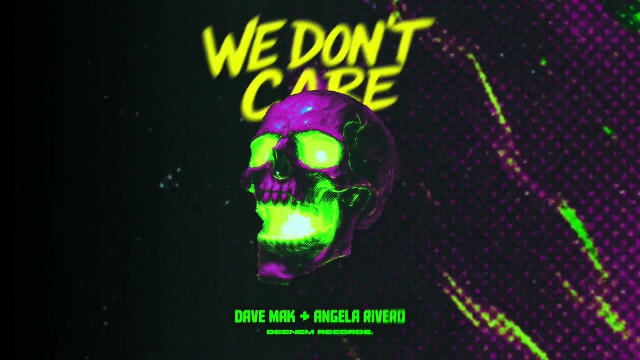 Dave Mak & Angela Rivero - We Don't Care (Slowed) [Visualizer]