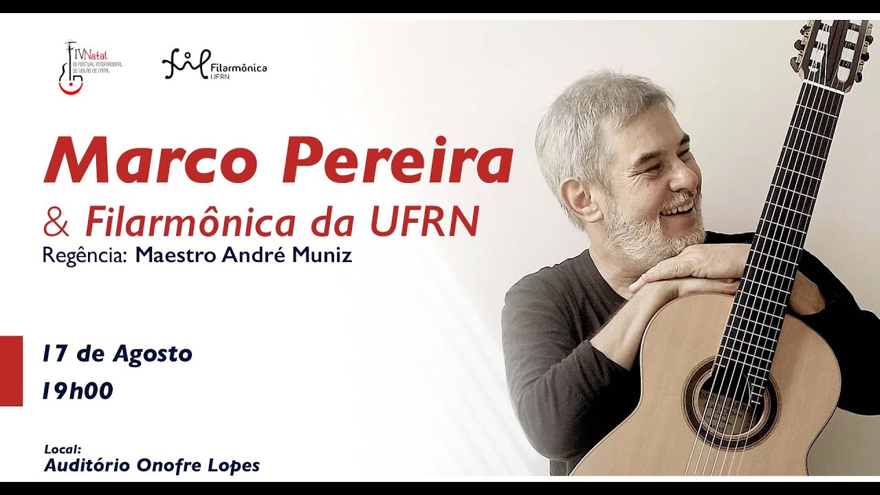 Concerto: Marco Pereira e Orquestra Fliarmônica da UFRN
