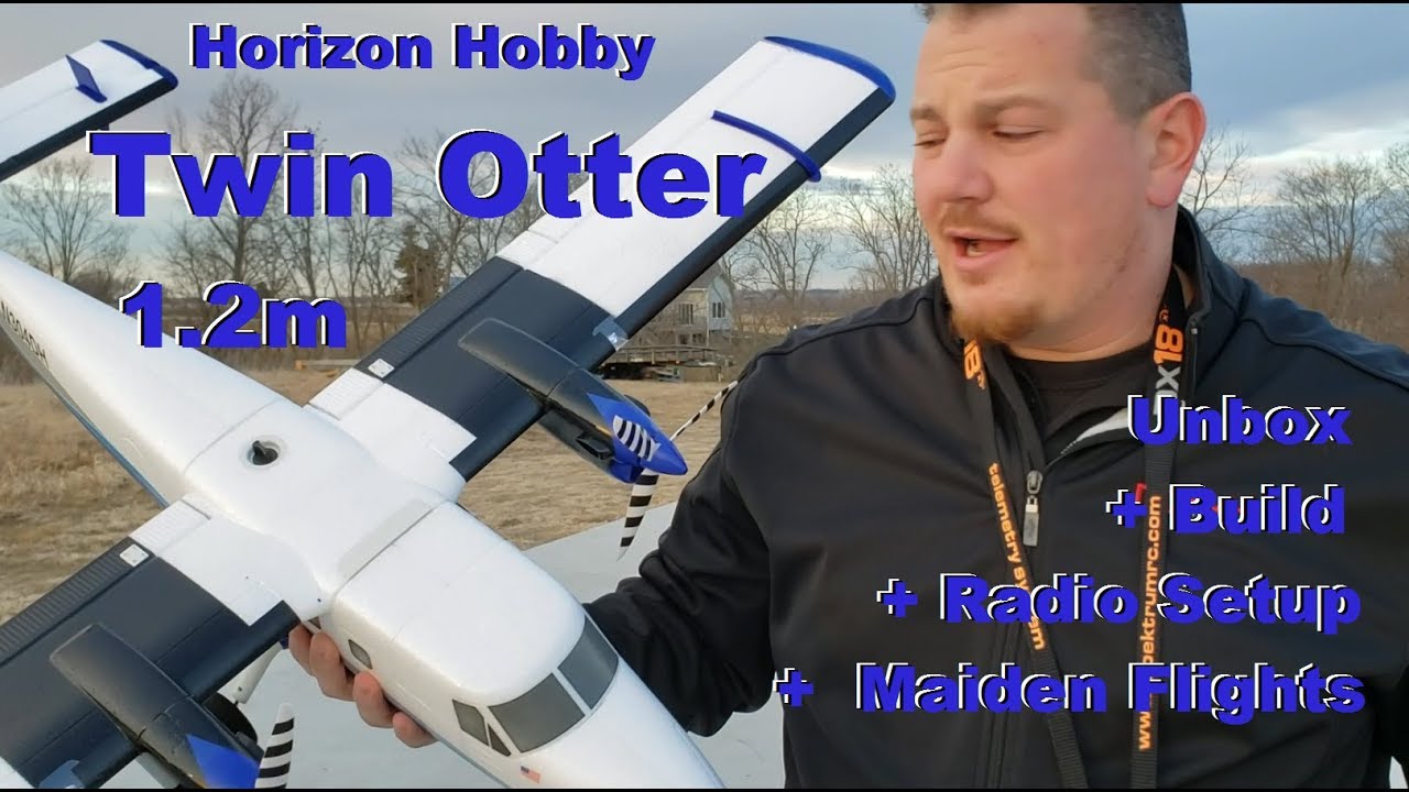 E-flite - Twin Otter - 1.2m - Unbox, Build, Setup, & Maiden Flights