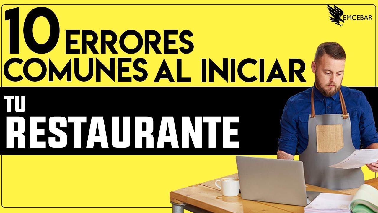 10 Errores Comunes Al Iniciar Tu Restaurante