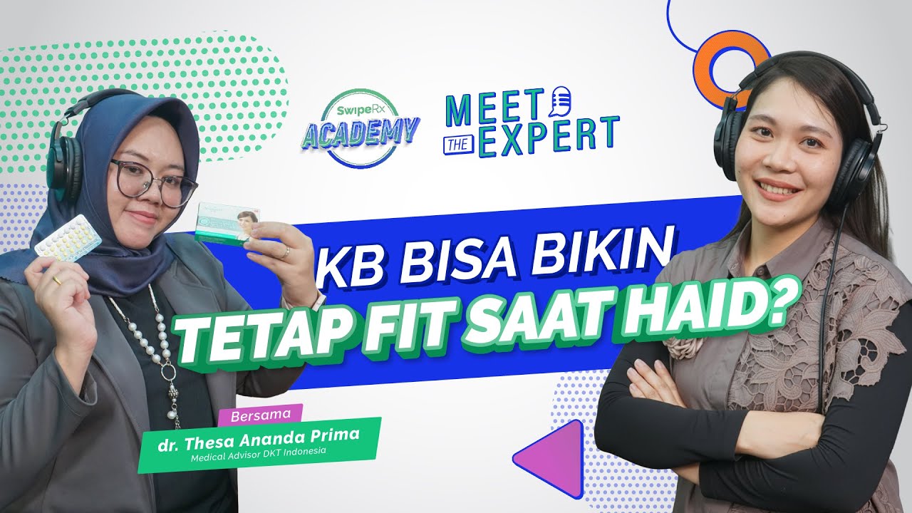 Pil KB Ini Bisa Bantu Atasi Anemia Juga?! #MeetTheExpert with Pil KB FE Andalan