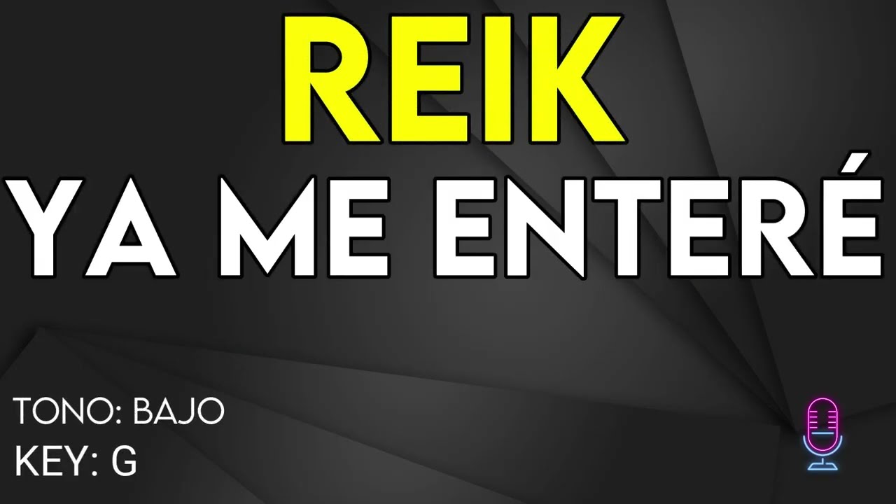 Reik - Ya Me Enteré - karaoke Instrumental - Bajo