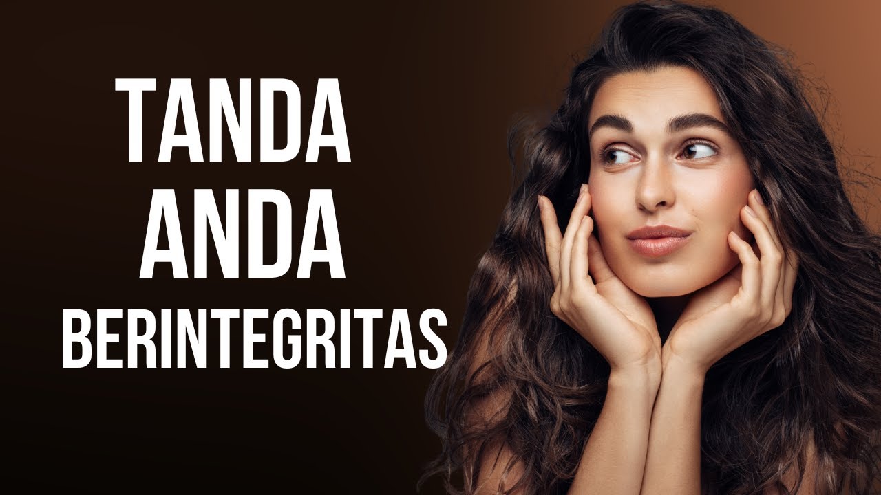 10 Tanda Orang Yang Berintegritas || Anda salah satunya?