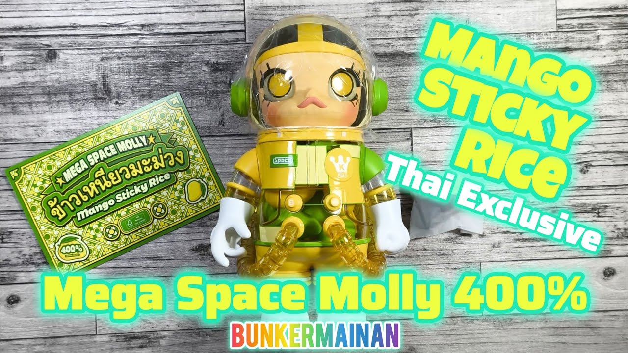 Mango Sticky Rice THAILAND EXCLUSIVE Mega Space Molly 400% 