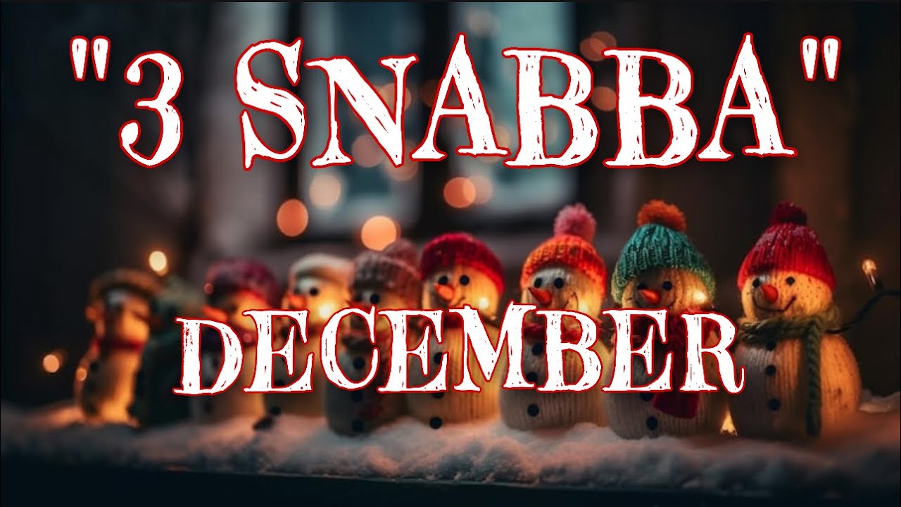 ✨”3 SNABBA” ✨DECEMBER ALLA TECKEN!🎄🎅🧑‍🎄❄️☃️