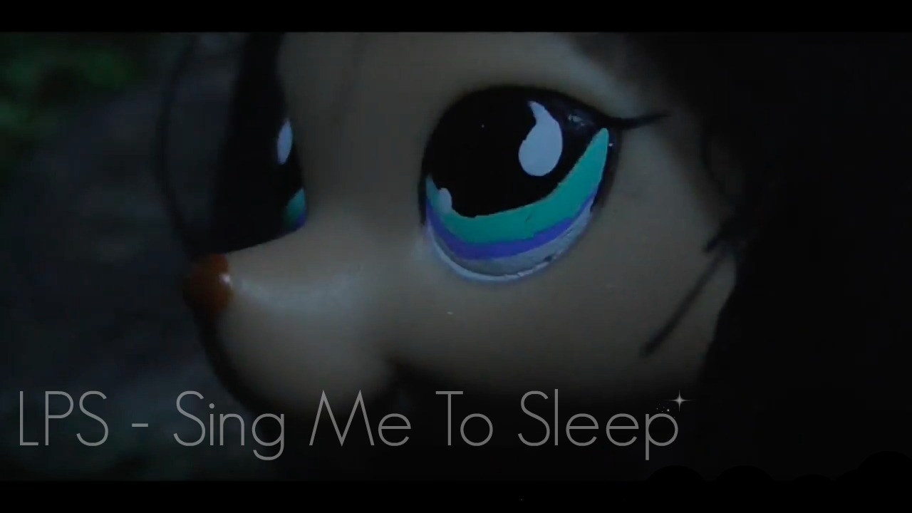 LPS - Sing Me To Sleep - Music Video
