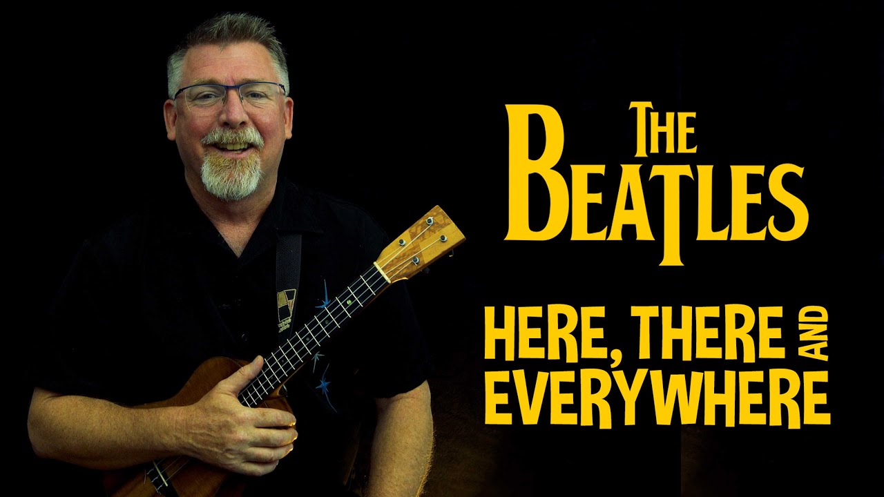 The Beatles   Here, There and Everywhere // Ukulele Tutorial