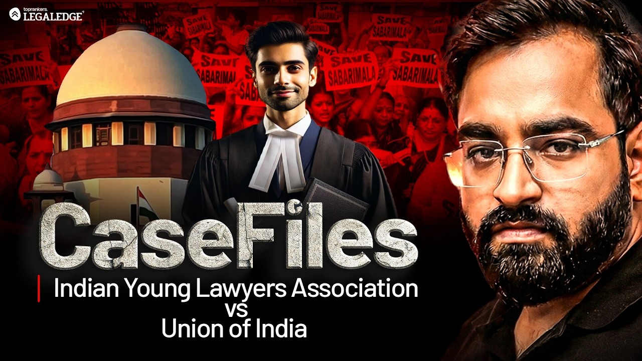 Sabarimala Judgment | Indian Young Lawyers Association v. State of Kerala | CaseFiles
