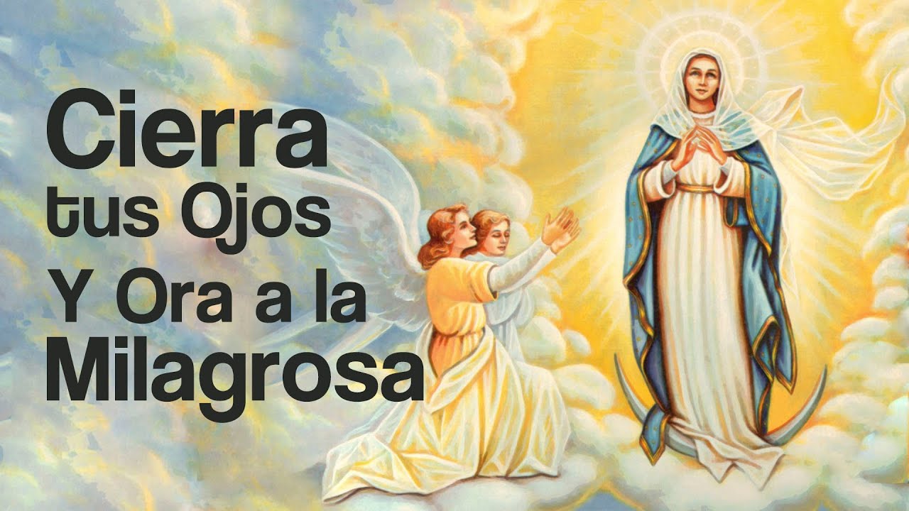 🔴Cierra tus ojos y repite esta oración 👉A la Milagrosa✨