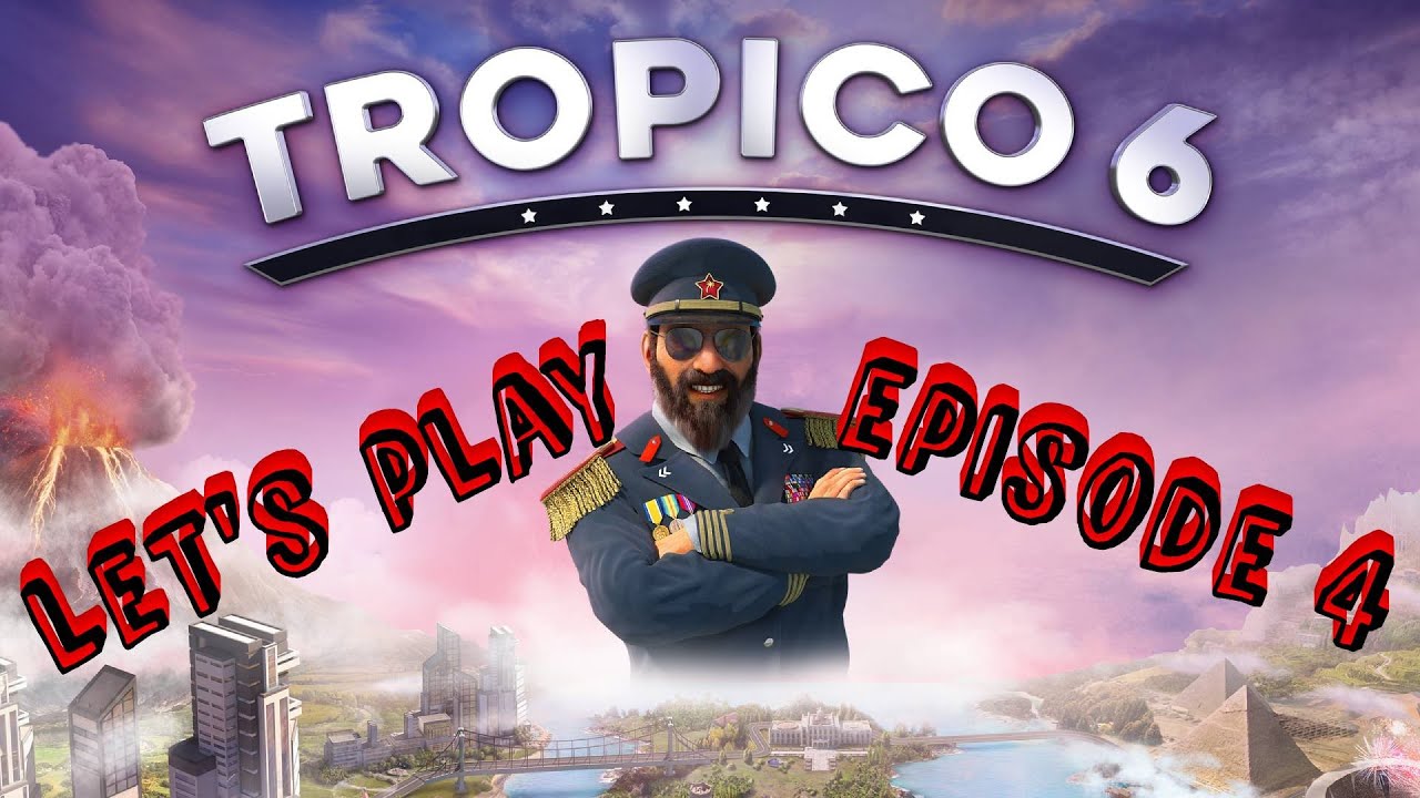 Tropico 6 - Let's Play - Eps 4 - Now onto the 'Cold War' era.